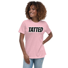 Load image into Gallery viewer, Tatted Women&#39;s Relaxed T-Shirt