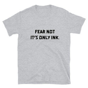 TS Fear Not Short Unisex T-Shirt