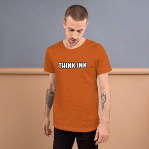 Think Ink Unisex T-Shirt