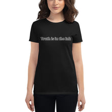 Load image into Gallery viewer, TS Truths Women’s t-shirt