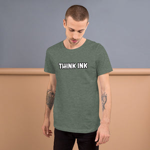 Think Ink Unisex T-Shirt